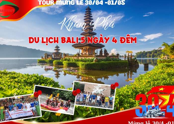 Tour Du Lịch Bali 5 ngày 4 Đêm Lễ 30/4-1/5